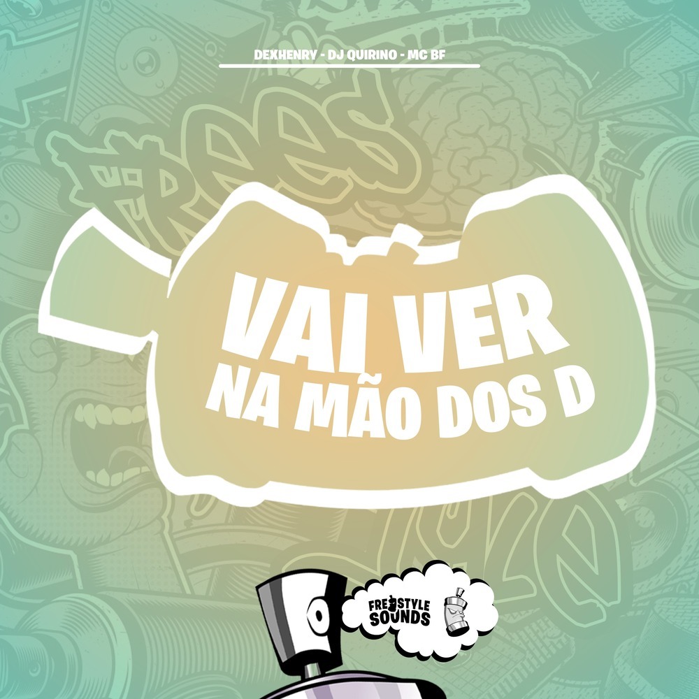 Vai Viver Na Mão Dos D (Explicit)