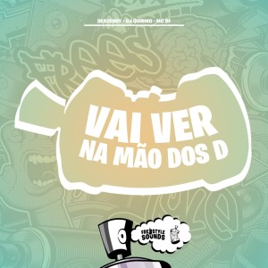 收聽Dexhenry的Vai Viver Na Mão Dos D (Explicit)歌詞歌曲