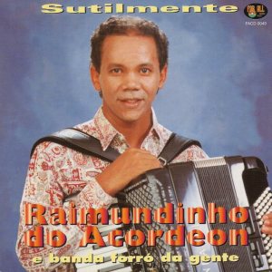 Album Sutilmente from Raimundinho do Acordeon
