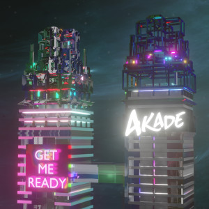 Album Get Me Ready oleh Akade