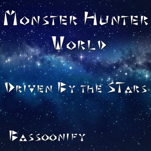 Bassoonify的專輯Driven by the Stars (From "Monster Hunter World")