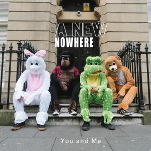 ดาวน์โหลดและฟังเพลง You and Me (其他) พร้อมเนื้อเพลงจาก A New Nowhere