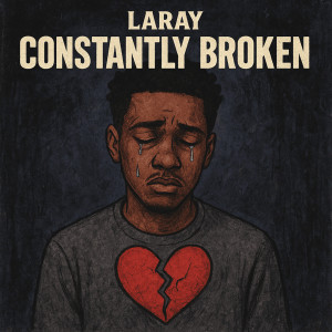 Album Constanly Broken from LaRay