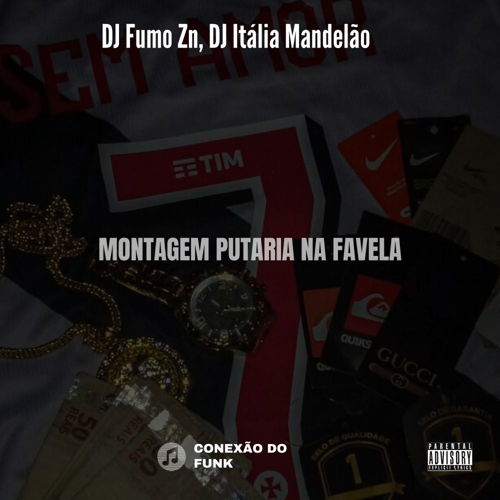 Montagem Putaria na Favela (Explicit)