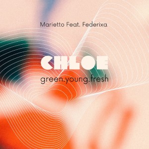 Album CHLOE (green.young.fresh) oleh Marietto