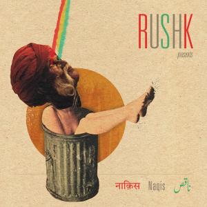 Rushk的專輯Naqis (Explicit)
