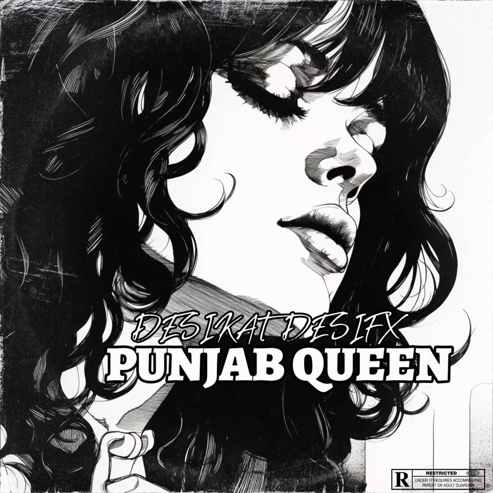 Punjab Queen (feat. Desifx) (Explicit)