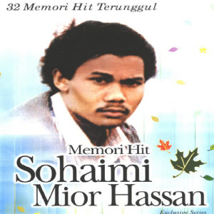 Sohaimi Mior Hassan的專輯Memori Hit