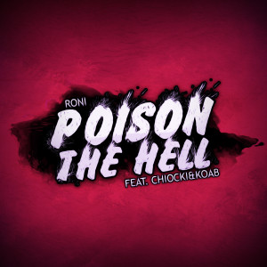 收聽Mec Roni的Poison the Hell歌詞歌曲