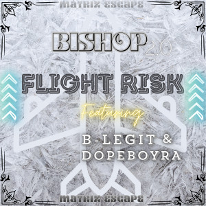 Dengarkan lagu Flight Risk (Explicit) nyanyian Bishop dengan lirik