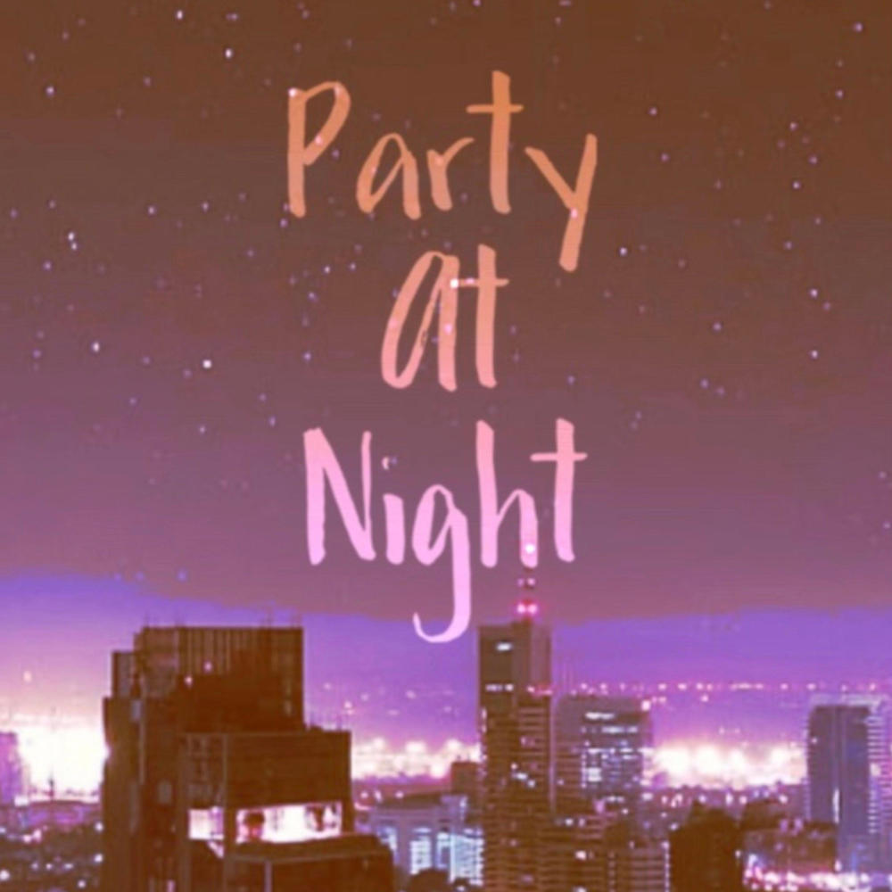 Party at night (feat. SagetheSag)