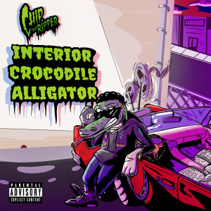 อัลบัม Interior Crocodile Alligator Freestyle ศิลปิน Chip Tha Ripper