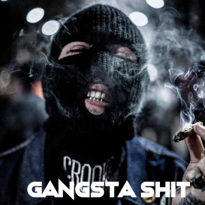 Album Gangsta Shit (Explicit) from GANGSTER CITY