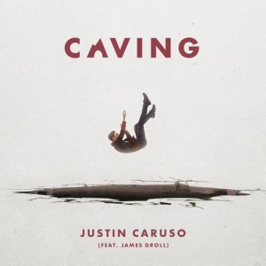 收聽Justin Caruso的Caving (feat. James Droll)歌詞歌曲