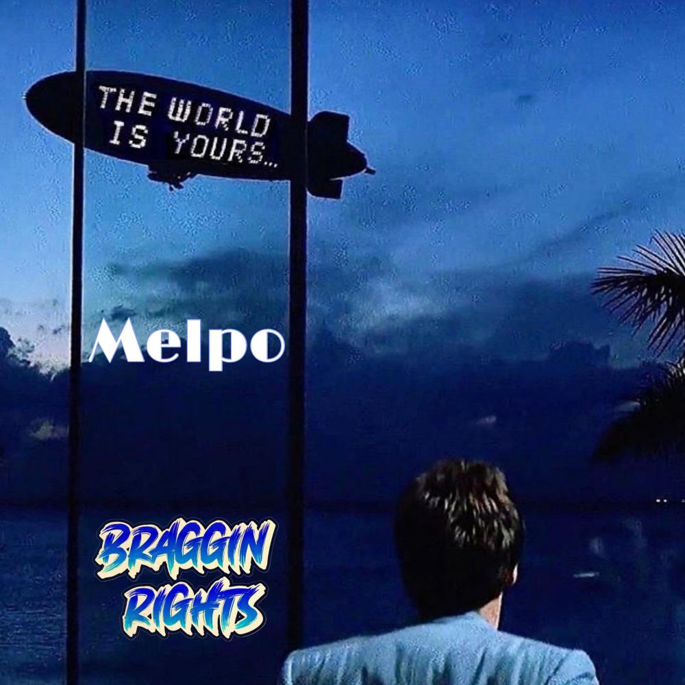 The World Is Yours (feat. Melpo|Explicit)