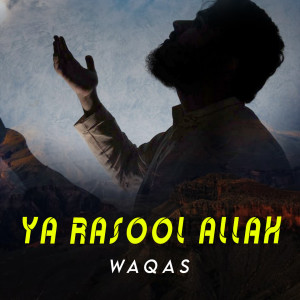 Album Ya Rasool Allah from Waqas