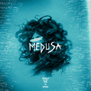 ดาวน์โหลดและฟังเพลง Medusa (ft. updog) พร้อมเนื้อเพลงจาก Apollo On The Run