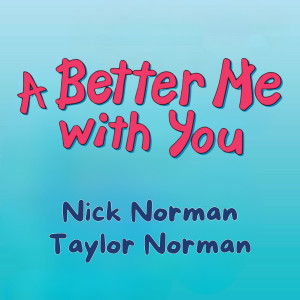 Nick Norman的專輯A Better Me With You