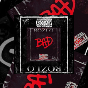 Bad (Explicit) dari Rozlo