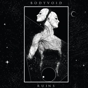 ดาวน์โหลดและฟังเพลง Ruins พร้อมเนื้อเพลงจาก Body Void