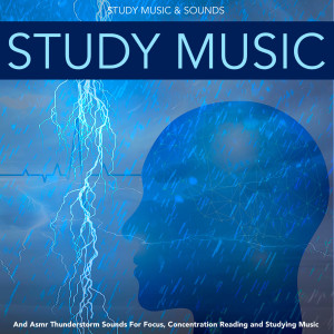 收听Study Music的Thunderstorm Relaxation (Studying Music)歌词歌曲