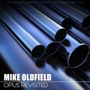 Mike Oldfield的專輯Opus Revisited (Live 1973)