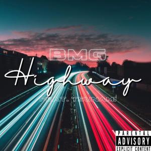 Album Highway (feat. BMG Boca & Tsunami) (Explicit) from BMG Dmack