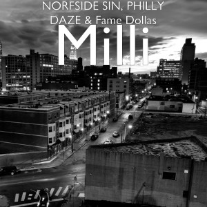 ดาวน์โหลดและฟังเพลง Milli (Explicit) พร้อมเนื้อเพลงจาก NORFSIDE SIN