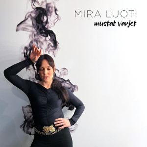 อัลบัม Mustat varjot (Suomi Soi) ศิลปิน Mira Luoti