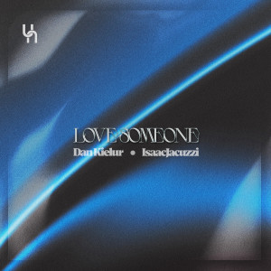 Dan Kielur的专辑Love Someone