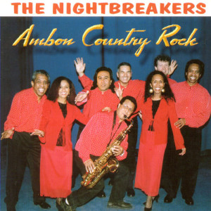 The Nightbreakers的專輯Ambon Country Rock