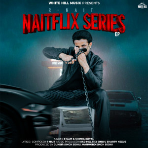 อัลบัม Naitflix Series ศิลปิน R Nait