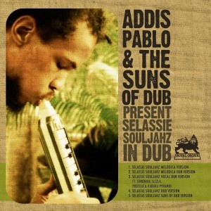 ดาวน์โหลดและฟังเพลง Selassie Souljahz (Vocal Dub Version) พร้อมเนื้อเพลงจาก Addis Pablo