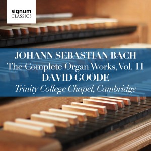 David Goode的專輯Johann Sebastian Bach: The Complete Organ Works Vol. 11 – Trinity College Chapel, Cambridge