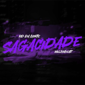 Album Sagacidade (Explicit) from RD da Norte