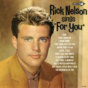 ดาวน์โหลดและฟังเพลง I Rise, I Fall พร้อมเนื้อเพลงจาก Rick Nelson