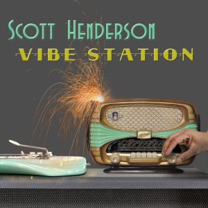 Listen to Vibe Station song with lyrics from Scott Henderson