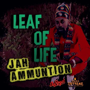 收聽Leaf Of Life的Jah Ammuniton歌詞歌曲