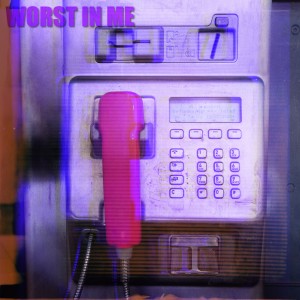Worst In Me的專輯Calling My Phone (Explicit)
