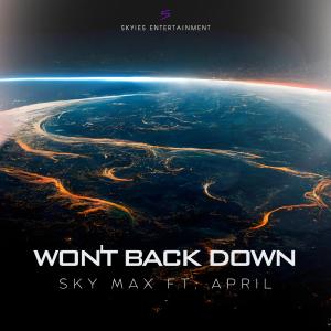 อัลบัม 'WON'T BACK DOWN' (Explicit) ศิลปิน Sky Max