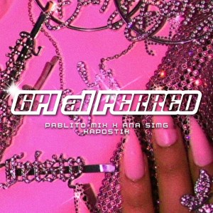 Dengarkan Gpi Al Perreo (Explicit) lagu dari Pablito Mix dengan lirik