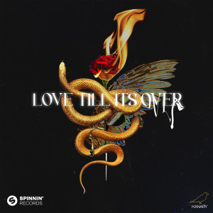 DVBBS的專輯Love Till It's Over (feat. MKLA)