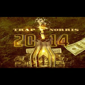 ดาวน์โหลดและฟังเพลง 2014 พร้อมเนื้อเพลงจาก Trap Norris