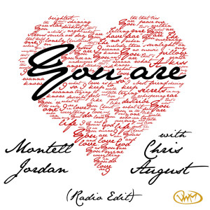 Dengarkan lagu You Are (Radio Edit) [feat. Chris August] nyanyian Montell Jordan dengan lirik