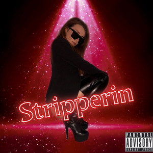 Listen to Stripperin (Explicit) song with lyrics from TANUSCHA