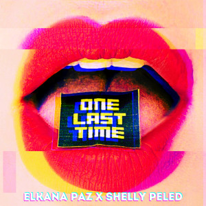 Shelly Peled的專輯One Last Time (Remix)