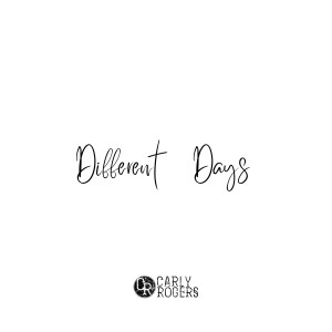 Carly Rogers的專輯Different Days