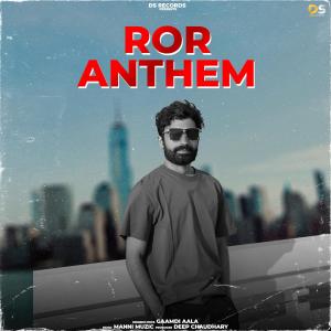 收聽Gaamdi Aala的ROR ANTHEM (feat. Deepu Chaudhary)歌詞歌曲