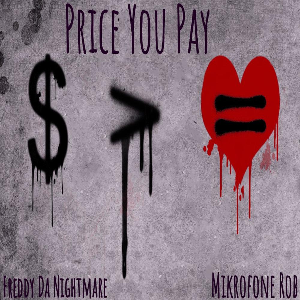 Price You Pay(feat. Mikrofone Rob) (Explicit)