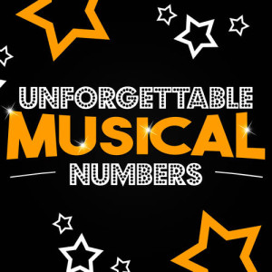 Unforgettable Musical Numbers